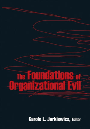 Foundations of Organizational Evil