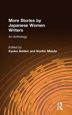 More Stories by Japanese Women Writers: An Anthology