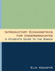 Book cover of: Introductory Econometrics for Undergraduates. By: Elia Kacapyr