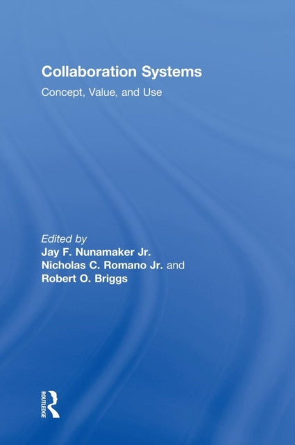 Book cover of: Collaboration Systems. By: Nunamaker, Jay F., Jr.
