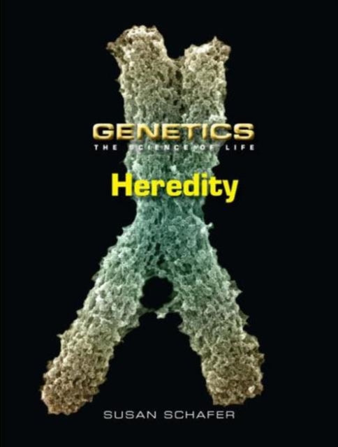 Book cover of: Heredity. By: Susan Schafer