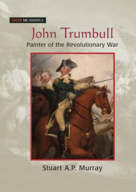 Book cover of: John Trumbull. By: Stuart Murray