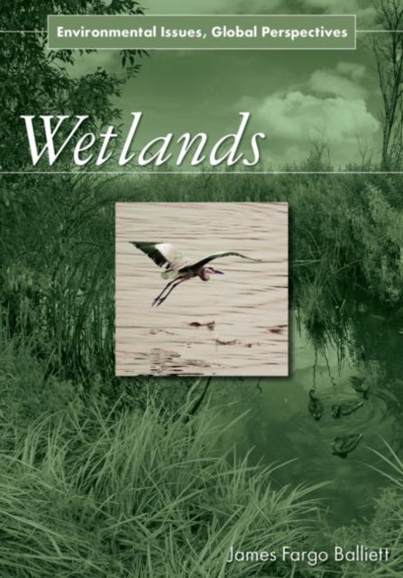 Book cover of: Wetlands. By: James Fargo Balliett