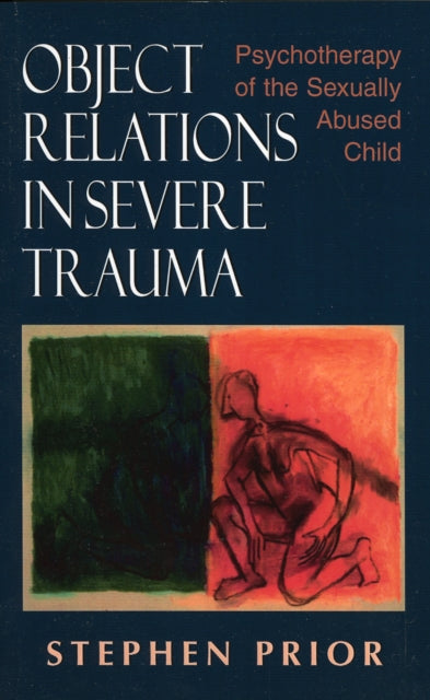 Book cover of: Object Relations in Severe Trauma. By: Stephen Prior