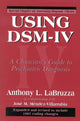 Book cover of: Using DSM-IV. By: Anthony Mendez-Villarrubia,  Jose M. LaBruzza