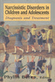 Book cover of: Narcissistic Disorders in Children and Adolescents. By: Phyllis Beren