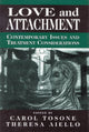 Book cover of: Love and Attachment. By: Tosone Carol