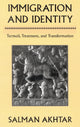 Book cover of: Immigration and Identity. By: Salman Akhtar