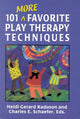 Book cover of: 101 More Favorite Play Therapy Techniques. By: Heidi Schaefer,  Charles Kaduson