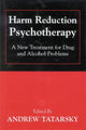 Book cover of: Harm Reduction Psychotherapy. By: Tatarsky Andrew