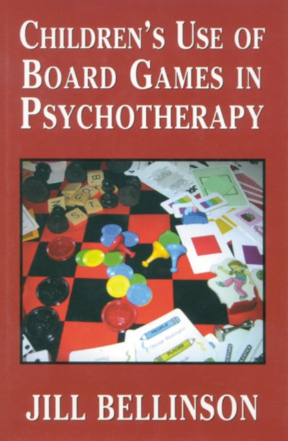 Book cover of: Children's Use of Board Games in Psychotherapy. By: Jill Bellinson