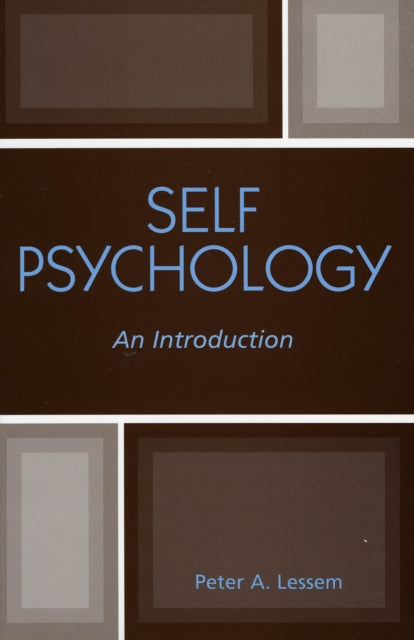 Book cover of: Self Psychology. By: Peter A. Lessem