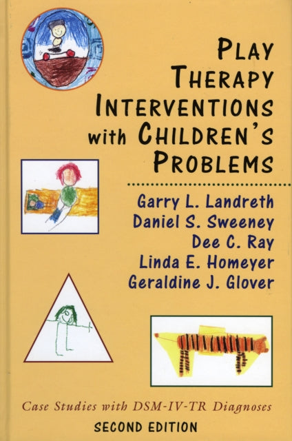 Book cover of: Play Therapy Interventions with Children's Problems. By: Landreth Garry L.