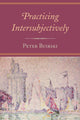 Book cover of: Practicing Intersubjectively. By: Peter Buirski