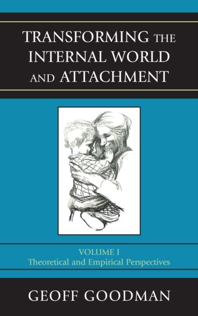 Book cover of: Transforming the Internal World and Attachment. By: Geoff Goodman