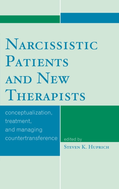 Book cover of: Narcissistic Patients and New Therapists