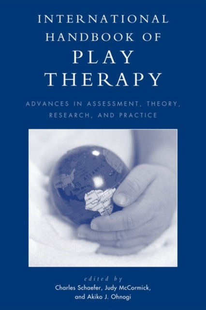 Book cover of: International Handbook of Play Therapy. By: Charles Schaefer