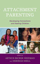 Book cover of: Attachment Parenting. By: Arthur Becker-Weidman
