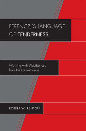 Ferenczi's Language of Tenderness