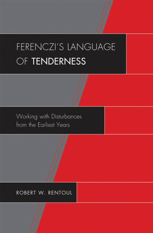 Ferenczi's Language of Tenderness