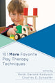 Book cover of: 101 More Favorite Play Therapy Techniques. By: Heidi Kaduson