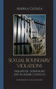 Book cover of: Sexual Boundary Violations. By: Andrea Celenza
