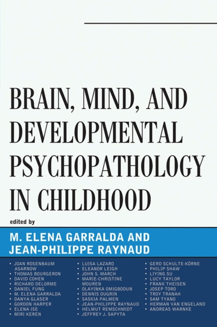 Book cover of: Brain, Mind, and Developmental Psychopathology in Childhood. By: M. Elena Garralda