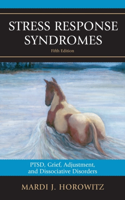 Book cover of: Stress Response Syndromes. By: Mardi J. Horowitz