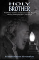 Book cover of: Holy Brother. By: Mandelbaum Yitta Halberstam