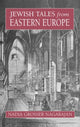 Book cover of: Jewish Tales from Eastern Europe. By: Nadia Grosser Nagarajan