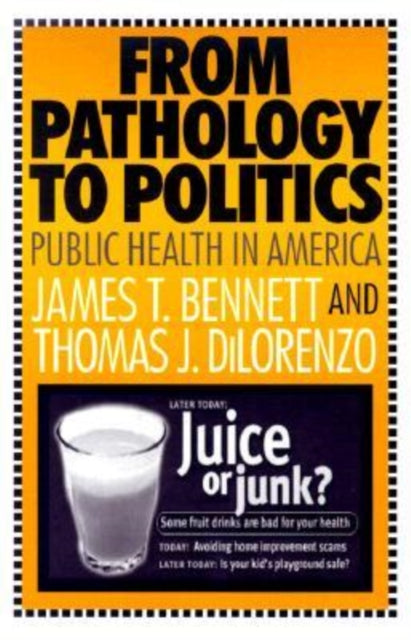 Book cover of: From Pathology to Politics. By: James Bennett