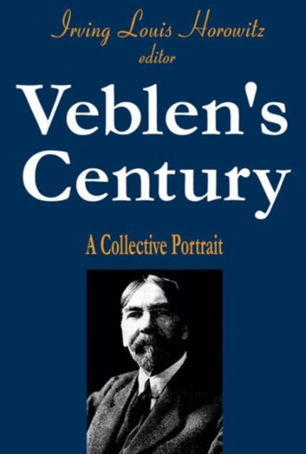Book cover of: Veblen's Century. By: Irving Horowitz