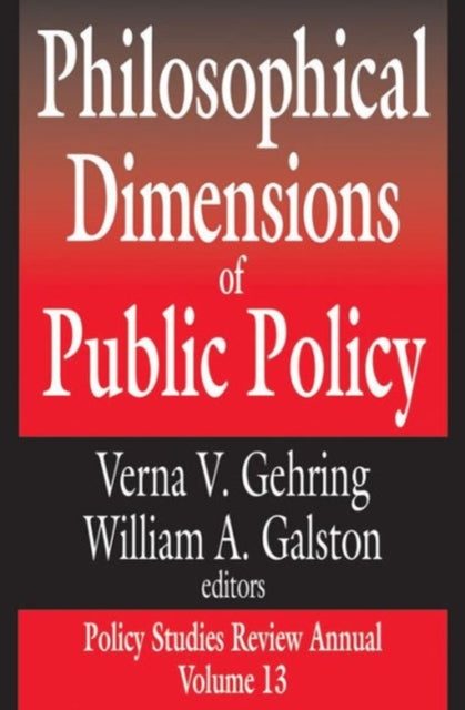 Book cover of: Philosophical Dimensions of Public Policy