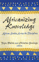 Book cover of: Africanizing Knowledge