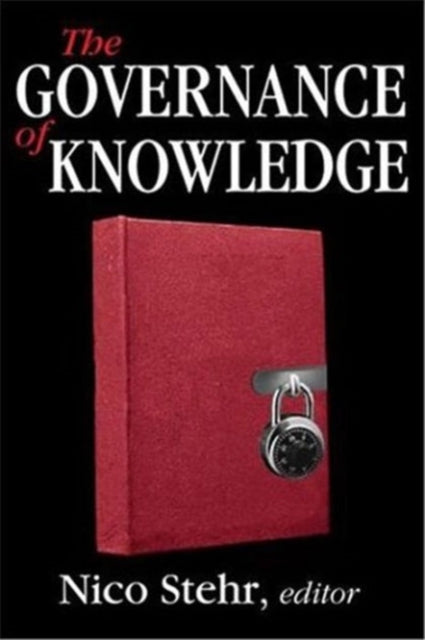 Book cover of: Governance of Knowledge. By: Nico Stehr