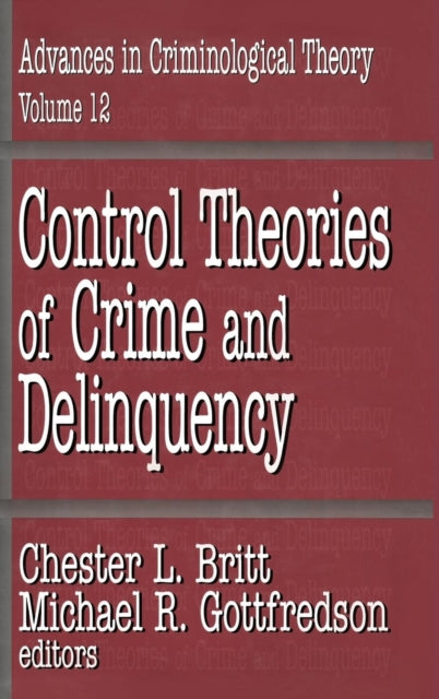 Book cover of: Control Theories of Crime and Delinquency