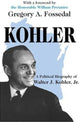 Book cover of: Kohler. By: Gregory Fossedal