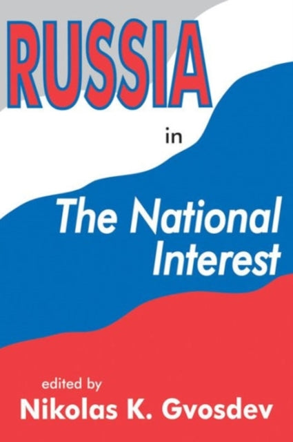 Book cover of: Russia in the National Interest