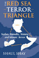 Book cover of: Red Sea Terror Triangle. By: Shaul Shay