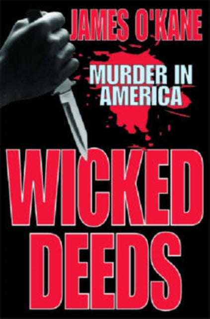 Book cover of: Wicked Deeds. By: James M. O'Kane
