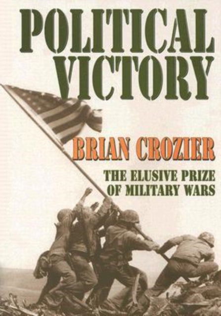 Book cover of: Political Victory. By: Brian Crozier