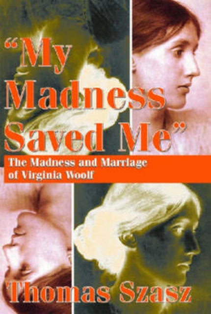 Book cover of: My Madness Saved Me