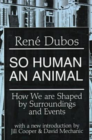 So Human an Animal