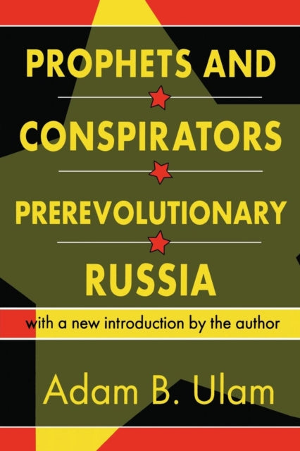 Book cover of: Prophets and Conspirators in Prerevolutionary Russia