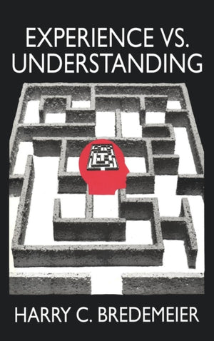 Experience Versus Understanding