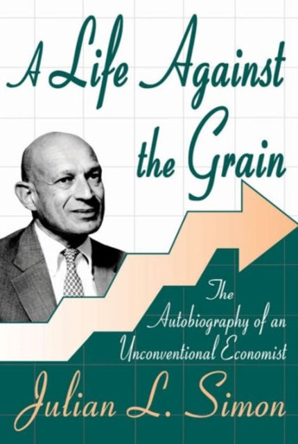 Book cover of: Life against the Grain. By: Julian Lincoln Simon