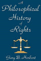 Book cover of: Philosophical History of Rights. By: Gary Herbert