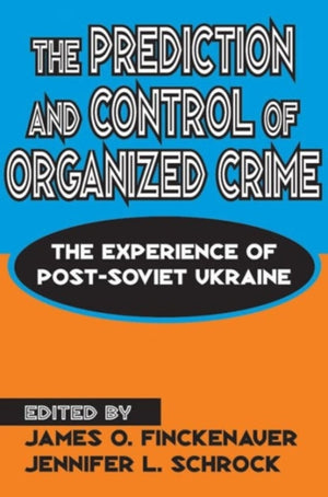 Prediction and Control of Organized Crime