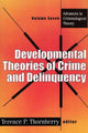Book cover of: Developmental Theories of Crime and Delinquency. By: Terence Thornberry