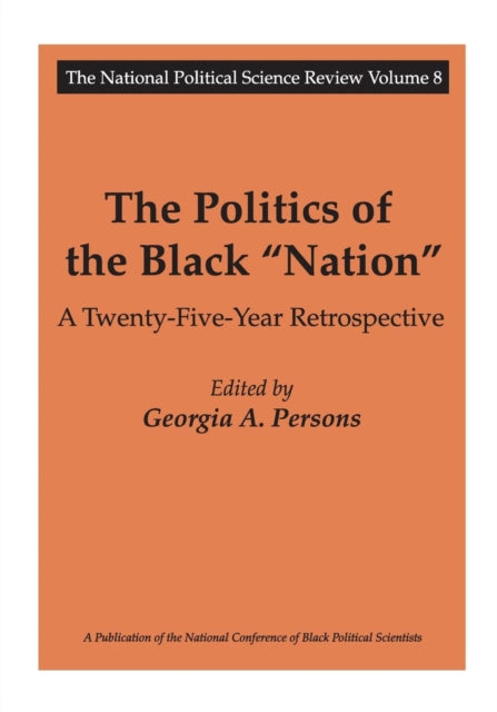 Book cover of: Politics of the Black Nation. By: Georgia Persons
